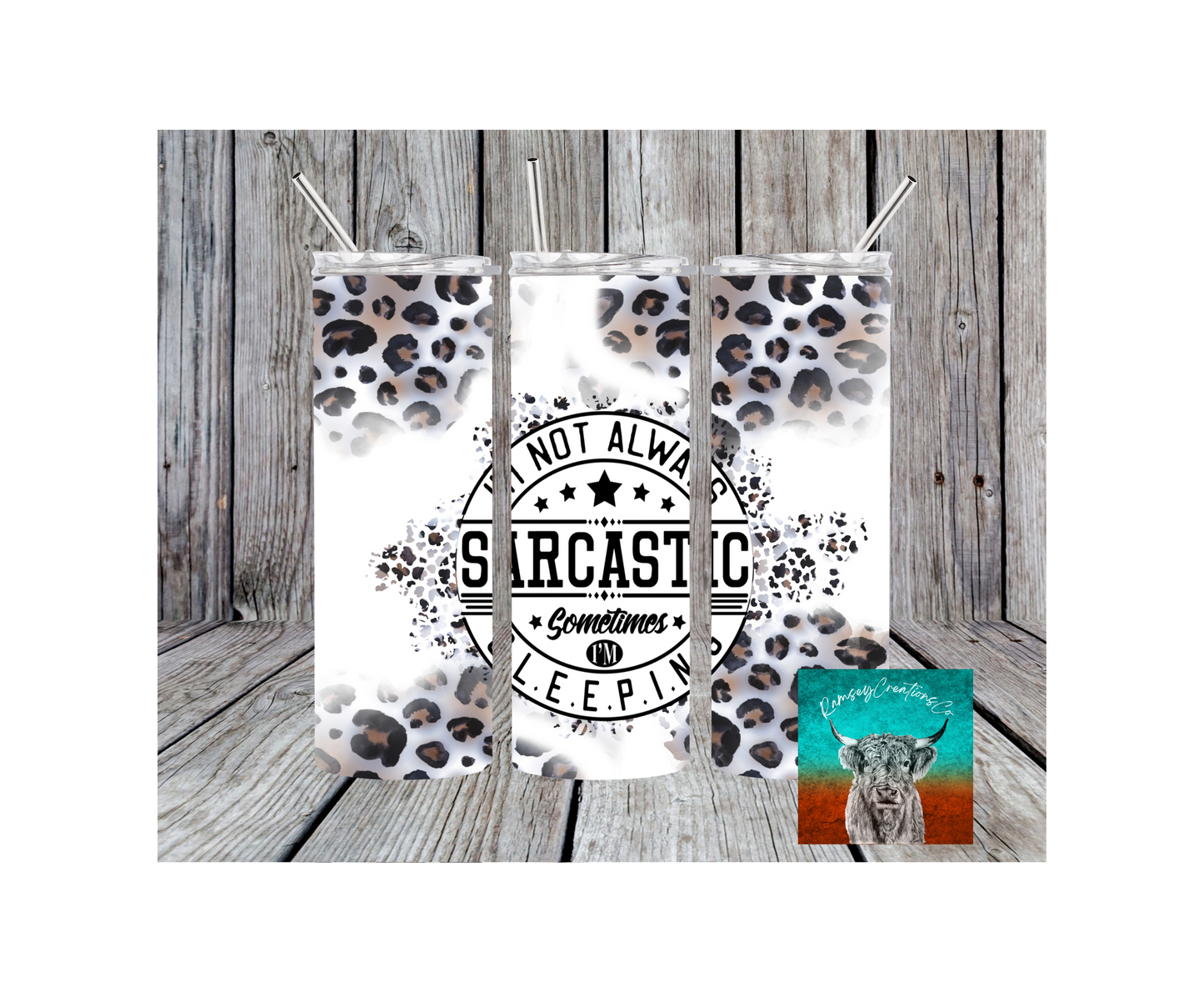 Im Not Always Sarcastic Tumbler