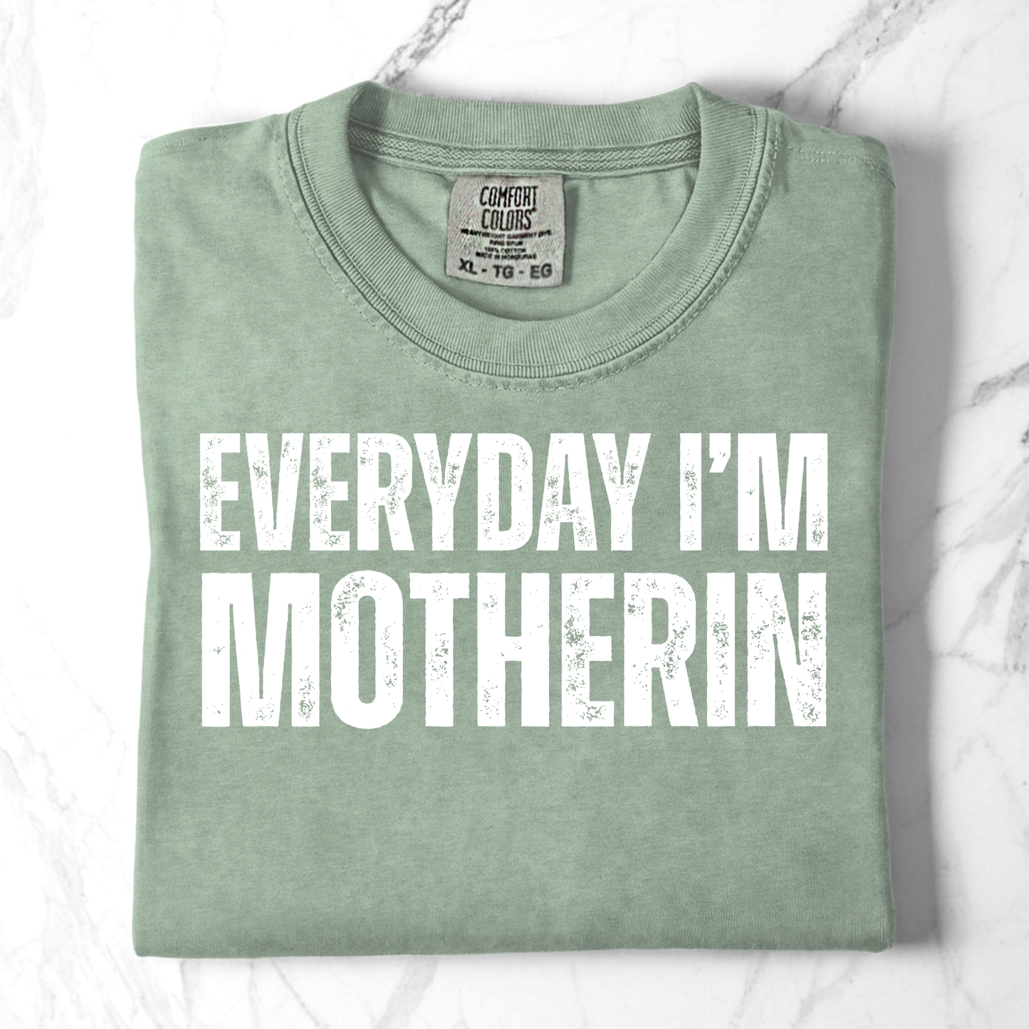 Everyday Im Motherin