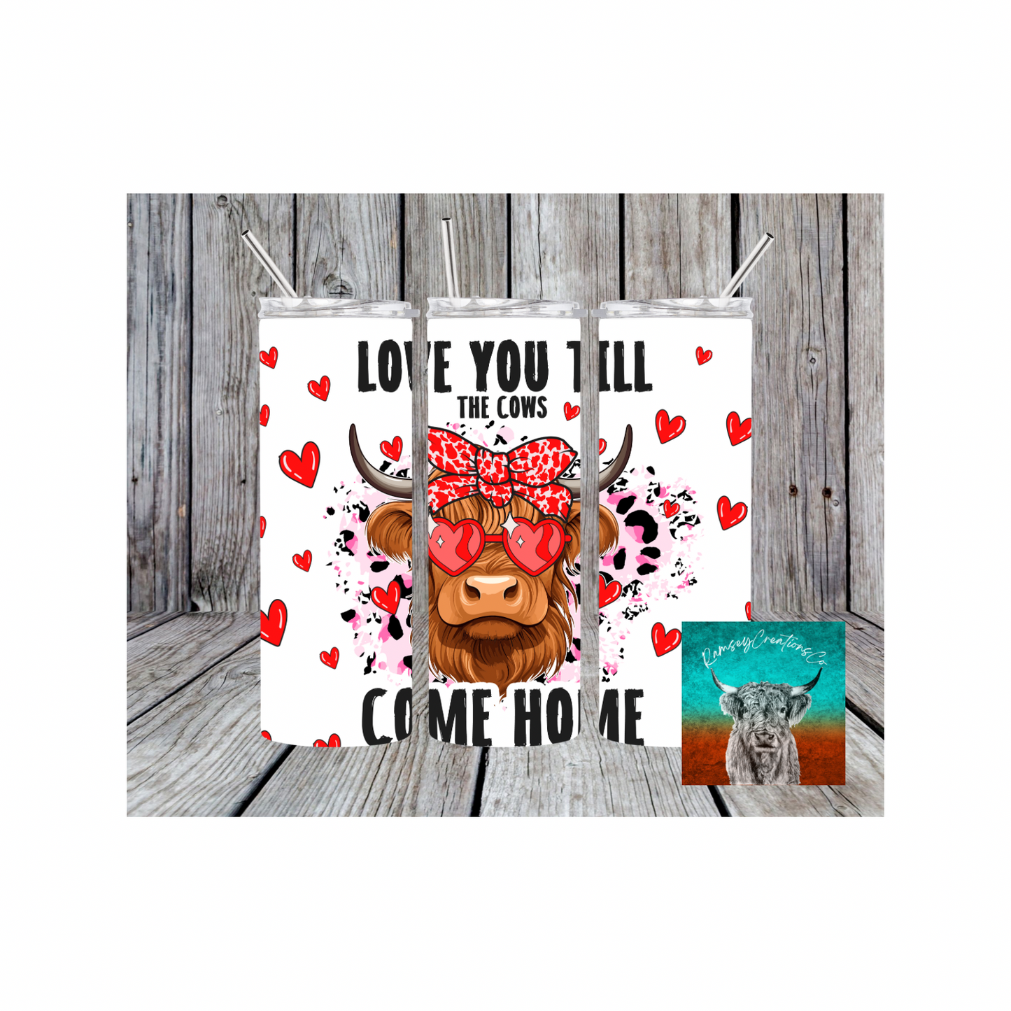 Love You Till The Cows Come Home