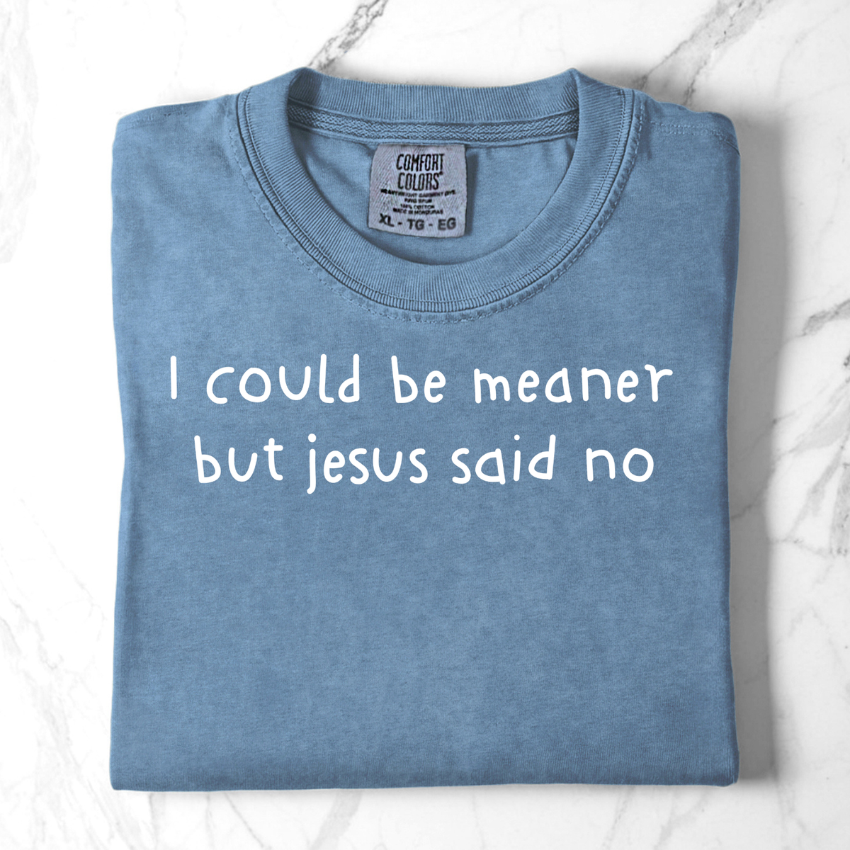 I could be meaner