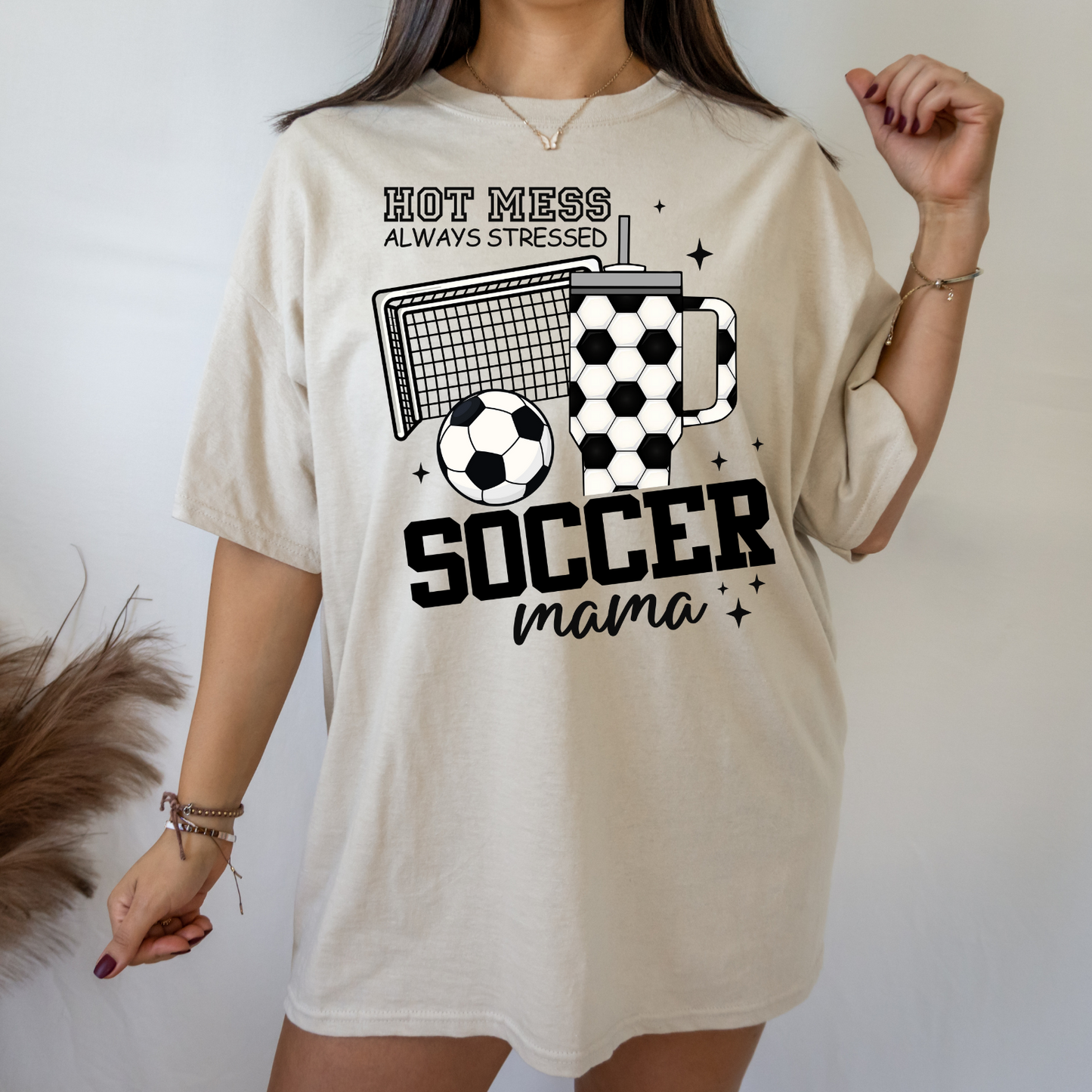 Hot Mess Always Stressed Soccer Mama