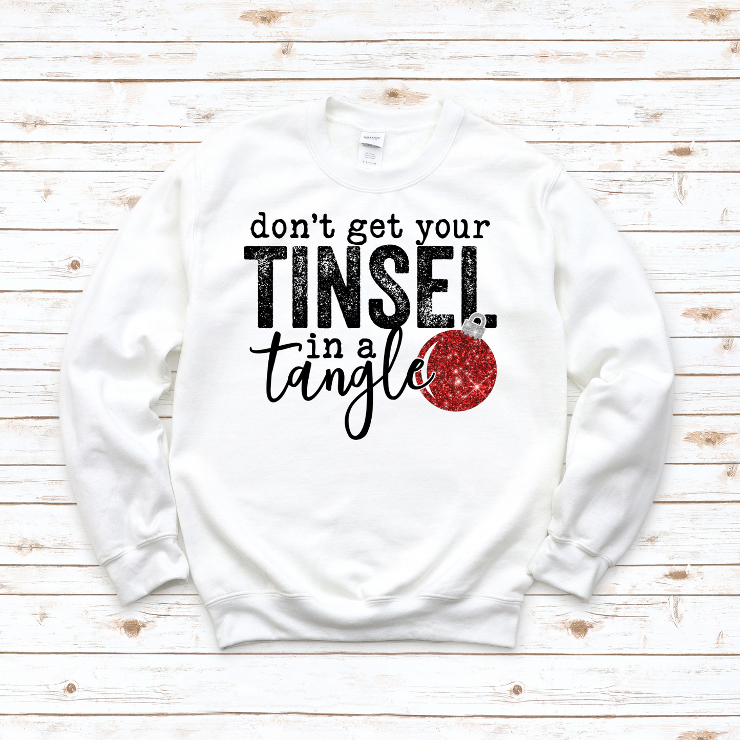 Don't Get Your Tinsel In A Tangle Crewneck