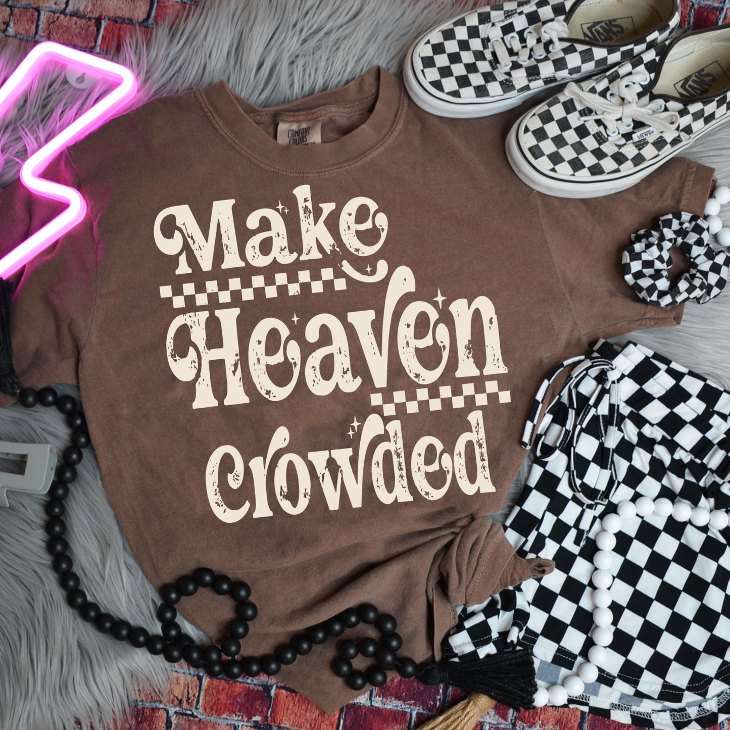 Make Heaven Crowded