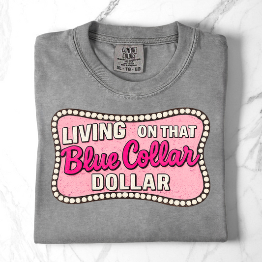 Living On That Blue Collar Dollar