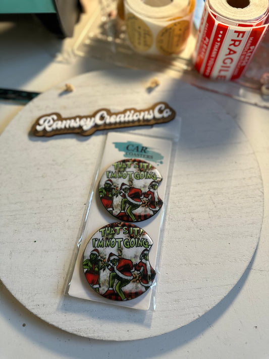 That's It Im Not Going Car Coasters